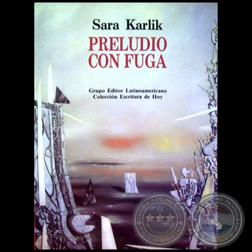 PRELUDIO CON FUGA - Autora: SARA KARLIK - Ao 1992